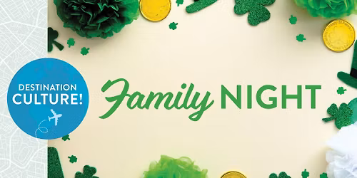 Destination Culture: Irish Family Night at Midtowne