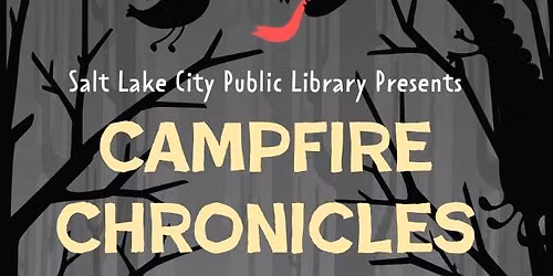 Campfire Chronicles - An oral storytelling event for all ages!