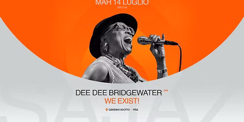 DEE DEE BRIDGEWATER \u2013 \u201cWE EXIST!\u201d \/\/ PISA JAZZ REBIRTH 26