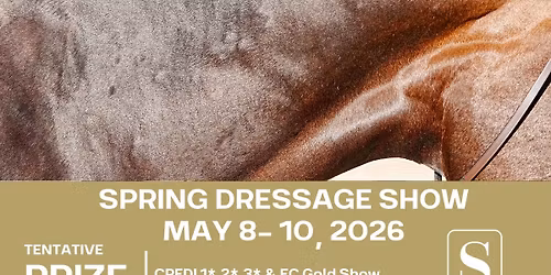 Spring Dressage Show CPEDI 1*,2*,3* & Gold