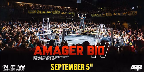 NORDIC ELITE WRESTLING: AMAGER BIO IV