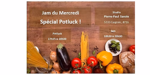 Potluck de Fin d'Ann\u00e9e !   Jam du Mercredi