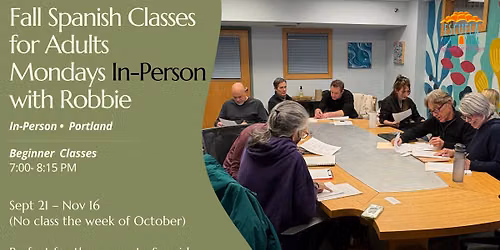 \ud83c\udf42 Mondays Beginner Spanish for Adults \u2013 In-Person with Robbie \ud83c\uddea\ud83c\uddf8
