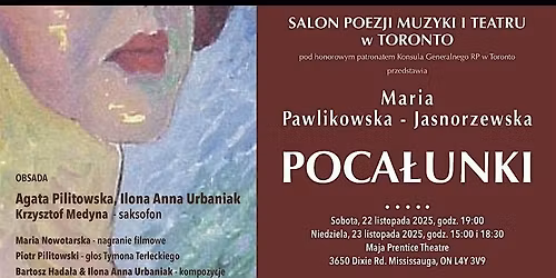 Pocalunki - spektakl o Pawlikowskiej-Jasnorzewskiej - 22 & 23 Nov  2025