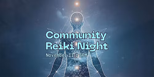 11\/11 Community Reiki\/Healing Night