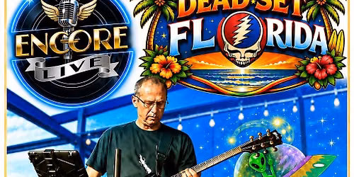 Jerryland & Dead Set Florida | SUN AUG 16 | Encore Live, Sarasota, FL