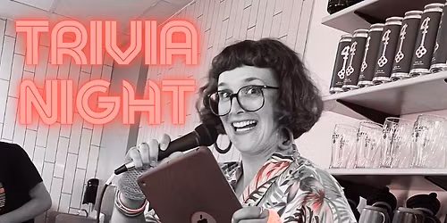 TRIVIA NIGHT: Hosted by Taylor