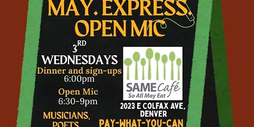 So All May Express: SAME Caf\u00e9 Monthly Open Mic