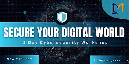 Secure Your Digital World \u2013 1 Day Cybersecurity  Workshop in New York, NY