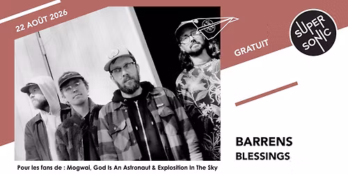Barrens \u2022 Blessings \/ Supersonic (Free entry)