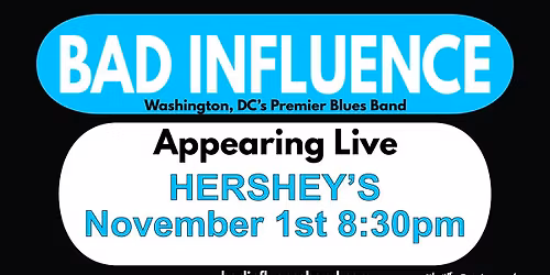 Bad Influence returns to Hershey's