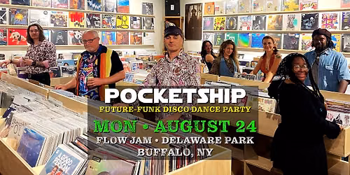 Pocketship \ud83d\ude80 Future-Funk Disco Dance Party at Flow Jam in Delaware Park