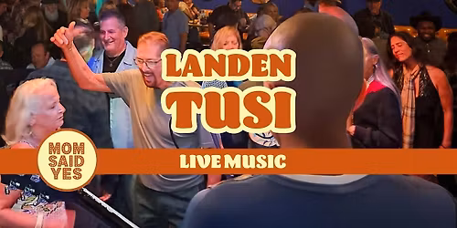 Live Music Torrance: Landen Tusi