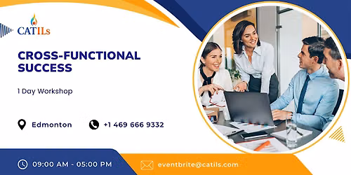 Cross-Functional Success: 1-Day Workshop for Team Leaders Edmonton