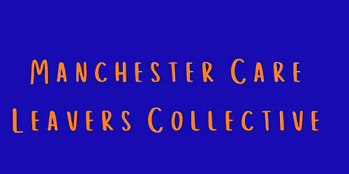 Manchester Care Leaver Collective - Healthy Me Healthy Communities
