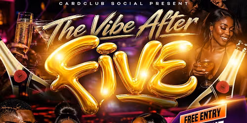 The Vibe After Five Happy Hour