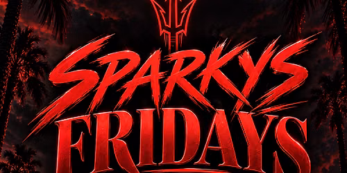 SPARKY\u2019S FRIDAYS