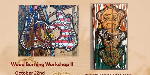 Wood Burning Workshop: Personal Design & Finishing Techniques