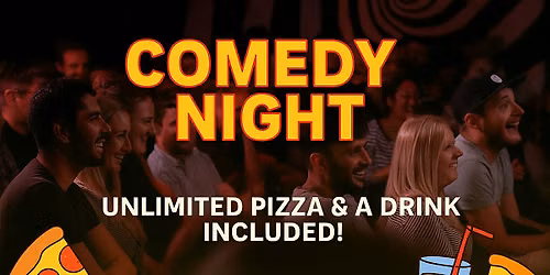 Comedy Night with Unlimited Pizza and a Drink