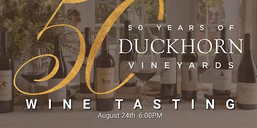 Duckhorn Vineyards 50th Anniversary Wine Tasting @ drafthouse