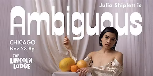 Julia Shiplett: AMBIGUOUS
