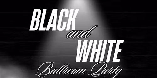 Ballroom Dance Party - Black and White Theme!