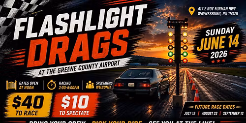 Flashlight Drags - June 14th, 2026