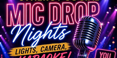 Mic Drop Night! 1st Saturday Synergy Social 