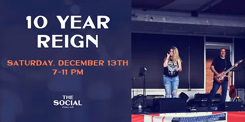 10 Year Reign | Live Music @ The Social