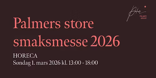 Palmers store smaksmesse 2026 - HORECA