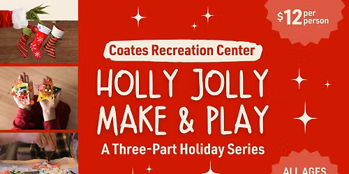 Holly Jolly Make & Play at Coates
