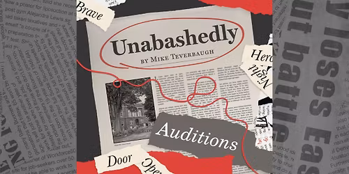 Unabashedly Auditions in Waterville, ME