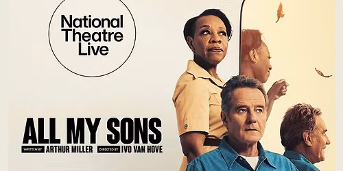 National Theatre Live: All My Sons at Moxie Cinema 