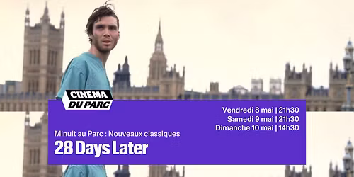 28 DAYS LATER de Danny Boyle | Minuit au Parc: Nouveaux classiques