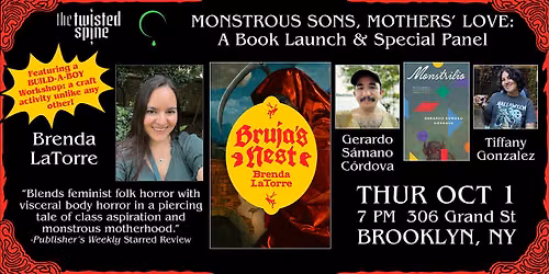BRUJA'S NEST & MONSTRILIO: Monstrous Sons, Mothers' Love