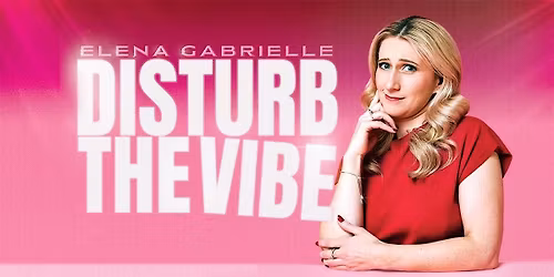 Elena Gabrielle - Disturb the Vibe - Live in Basel