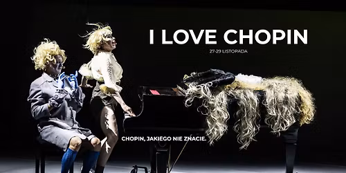 Spektakl "I love Chopin" duetu Piaskowski\/Sulima