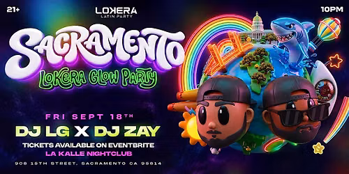 LOKERA PRESENTS: LOKERA GLOW PARTY | SACRAMENTO