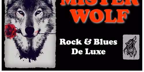 Mister Wolf - starts at 9pm