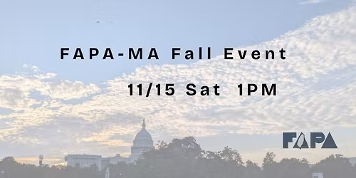 From DC to MA: FAPA\u2019s Grassroots Advocacy \u300c\u5f9e\u83ef\u76db\u9813\u7279\u5340\u5230\u9ebb\u5dde\uff1aFAPA\u7684\u8349\u6839\u5021\u8b70\u300d