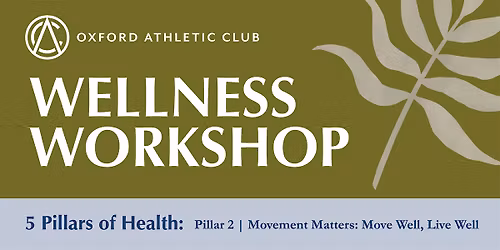 Wellness Workshop: Movement Matters