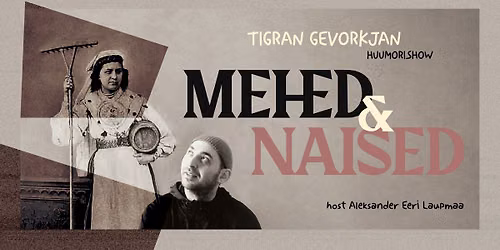 Tigran Gevorkjan \/ MEHED & NAISED tuuri warmup