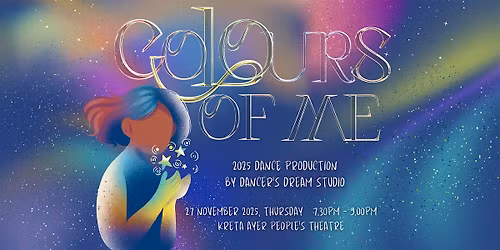Colours of Me | 2025 Dance Production by Dancer's Dream Studio
