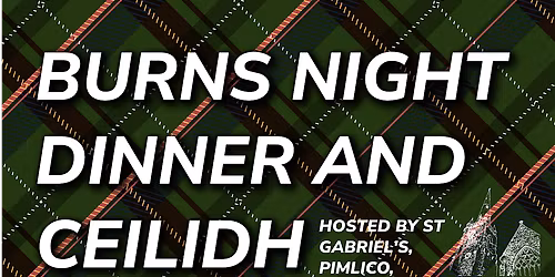 St Gabriel's Burns Night Dinner and Ceilidh