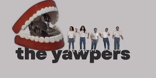 The Yawpers - Album Release Party for Teething at the Big Top!