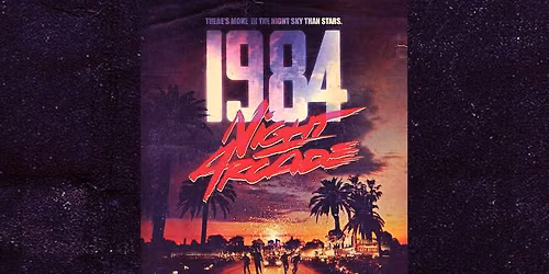 1984 Night at the Arcade: 10th anniversary