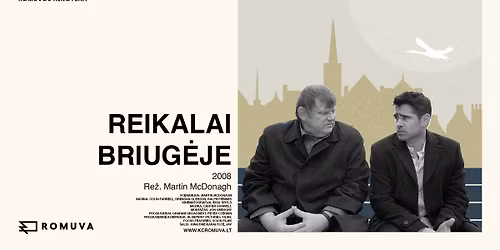 Romuvos kinoteka: REIKALAI BRIUG\u0116JE