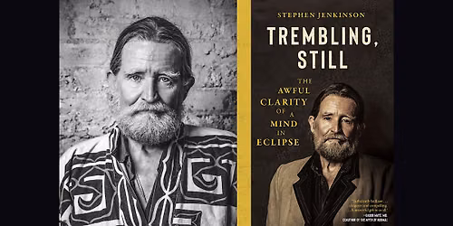 Stephen Jenkinson: Trembling, Still