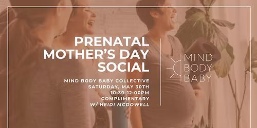 Prenatal Mother's Day Social