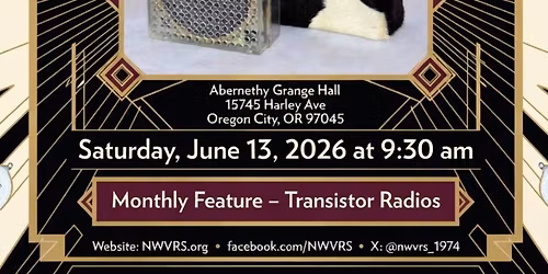 NWVRS Meeting June 13,2026 at Abernethy Grange Hall 15745 Harley Ave. Oregon City OR 97045